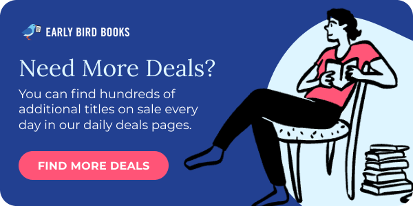 Need More Deals? — Early Bird Books